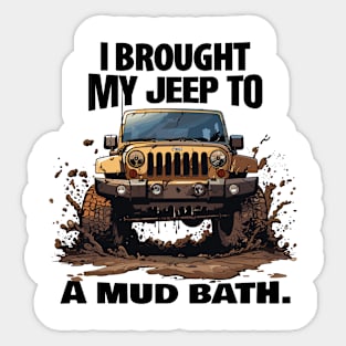 Mud it out! Sticker